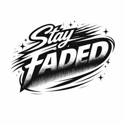 Stay Faded